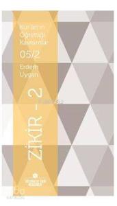 Kur'an'ın Öğrettiği Kavramlar 5/2 - Zikir 2