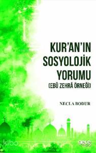 Kur'an'ın Sosyolojik Yorumu; Ebû Zehrâ Örneği