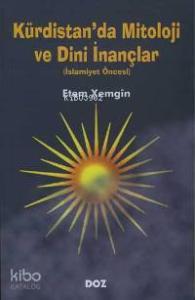 Kürdistan´da Mitoloji ve Dini İnançlar