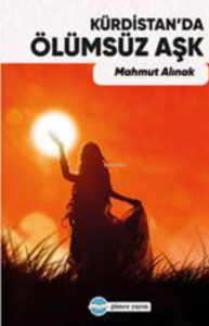 Kürdistan’da Ölümsüz Aşk
