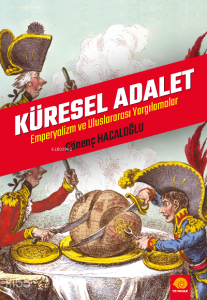 Küresel Adalet Emperyalizm Ve Uluslararası Yargılamalar