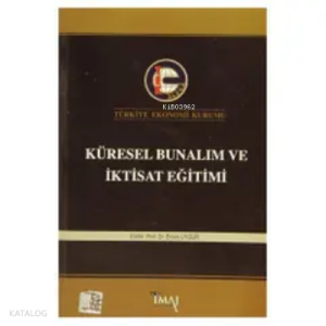 Küresel Bunalım ve İktisat Eğitimi