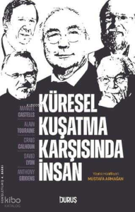 Küresel Kuşatma Karşısında İnsan