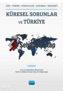 Küresel Sorunlar Ve Türkiye; (Göç,Terör,Yoksulluk,Çatışma,Rekabet)