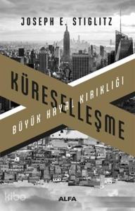 Küreselleşme; Büyük Hayal Kırıklığı