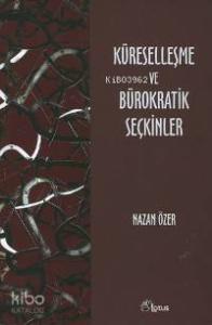Küreselleşme ve Bürokratik Seçkinler