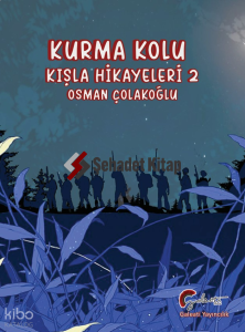 Kurma Kolu Kışla Hikayeleri 2