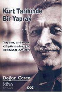 Kürt Tarihinde Bir Yaprak; Yaşamı Anıları ve Düşünceleriyle Osman Aydın