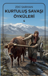 Kurtuluş Savaşı Öyküleri – 4