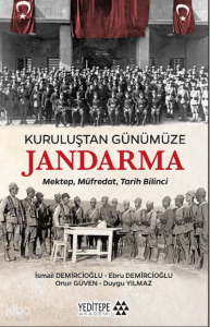 Kuruluştan Günümüze Jandarma