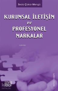Kurumsal İletişim ve Profesyonel Markalar