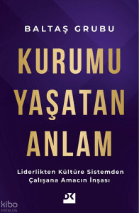 Kurumu Yaşatan Anlam