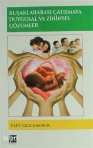 Kuşaklararası Çatışmaya Duygusal ve Zihinsel Çözümler