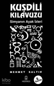 Kuşdili Kılavuzu; Simyanın Ayak İzleri