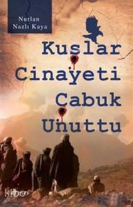 Kuşlar Cinayeti Çabuk Unuttu