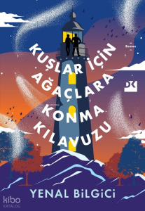 Kuşlar İçin Ağaca Konma Kılavuzu