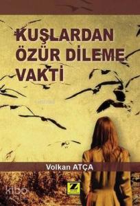 Kuşlardan Özür Dileme Vakti