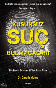 Kusursuz Suç Bulmacaları;Çözülmesi Gereken 90’dan Fazla Vaka - Dedektif mi Olacaksınız Yoksa Suç Dehası mı? Seçiminizi Yapın...