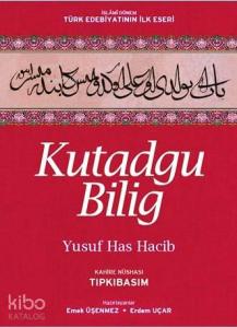 Kutadgu Bilig; Mutluluk Veren Bilgi