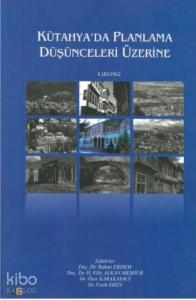 Kütahya'da Planlama Düşünceleri Üzerine