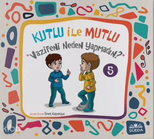 Kutlu ile Mutlu 5 - Vazifeni Neden Yapmadın?