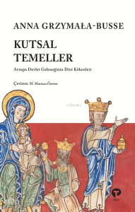 Kutsal Temeller;Avrupa Devlet Geleneğinin Dini Kökenleri