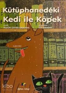 Kütüphanedeki Kedi ile Köpek