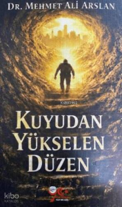 Kuyudan Yükselen Düzen