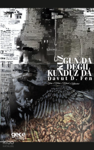 Kuzgun da Değil Kunduz da