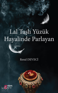 Lal Taşlı Yüzük Hayalinde Parlayan