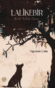 Lalikebir;Kırk Yıllık Gece