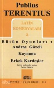 Latin Komedyaları 2 - Bütün Oyunları 1; Andros Güzeli - Kaynana - Erkek Kardeşler