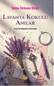 Lavanta Kokulu Anılar