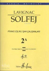 Lavignac Solfej 2A Piyano Eşlikli Şan Çalışmaları