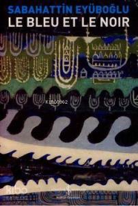Le Bleu Et Le Noir