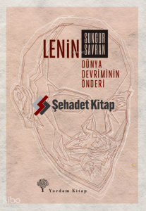 Lenin;Dünya Devriminin Önderi