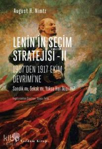 Lenin'in Seçim Stratejisi -II; 1907'den 1917 Ekim Devrimi'ne