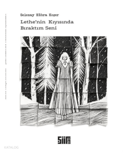Lethe'nin Kıyısında Bıraktım Seni