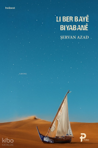 Li Ber Bayê Biyabanê