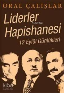 Liderler Hapishanesi 12 Eylül Günlükleri