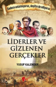 Liderler ve Gizlenen Gerçekler