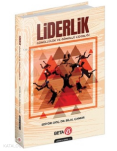 Liderlik: Gönüllülük ve Gönüllü Liderliği