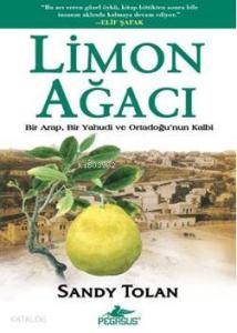 Limon Ağacı; Bir Arap, Bir Yahudi ve Ortadoğu'nun Kalbi