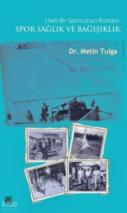 Liseli Bir Sporcunun Romanı - Spor Sağlık ve Bağışıklık