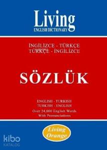 Living English Dictionary Orange; İngilizce-Türkçe, Türkçe-İngilizce Sözlük