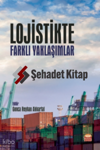 Lojistikte Farklı Yaklaşımlar