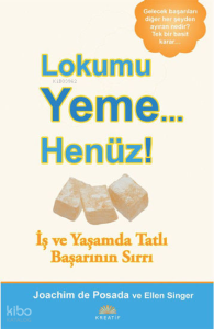 Lokumu Yeme Henüz