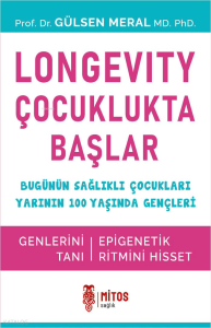 Longevity Çocuklukta Başlar