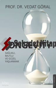 Longevity;Sağlıklı, Mutlu ve Güzel Yaşlanmak