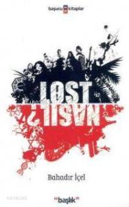 Lost Nasıl?